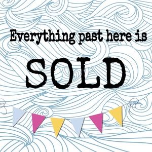 Everything past this point is sold!